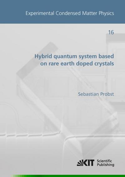 Hybrid quantum system based on rare earth doped crystals