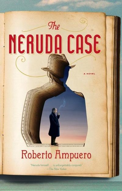 Ampuero, R: The Neruda Case