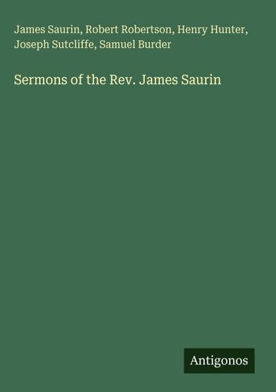Sermons of the Rev. James Saurin