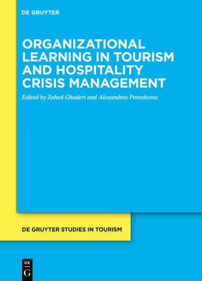 Organizational learning in tourism and hospitality crisis management