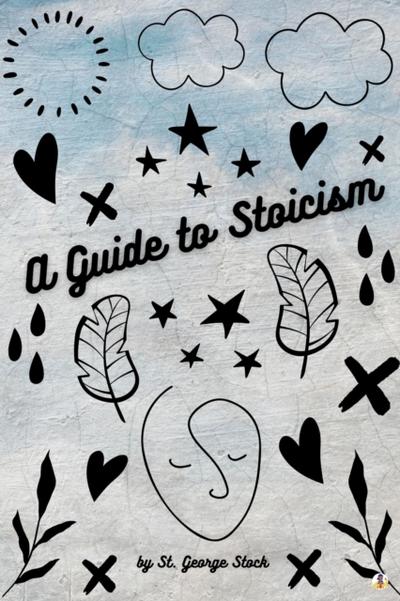 A Guide to Stoicism