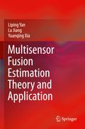 Multisensor Fusion Estimation Theory and Application