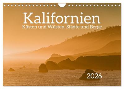 Kalifornien - Küsten und Wüsten, Städte und Berge (Wandkalender 2026 DIN A4 quer), CALVENDO Monatskalender