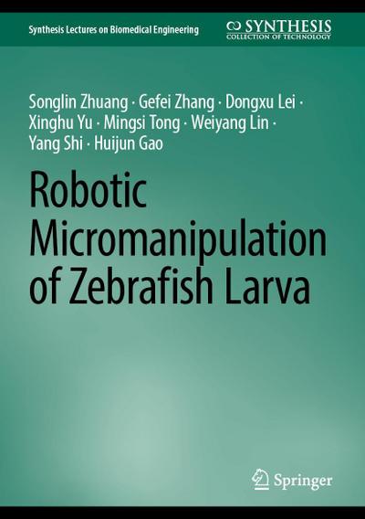 Robotic Micromanipulation of Zebrafish Larva