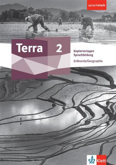 Terra Erdkunde/Geographie 2. Kopiervorlagen Sprachbildung Klasse 7/8