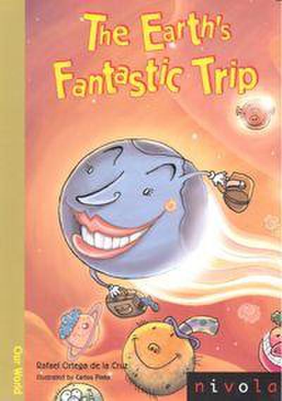 The earth’s fantastic trip