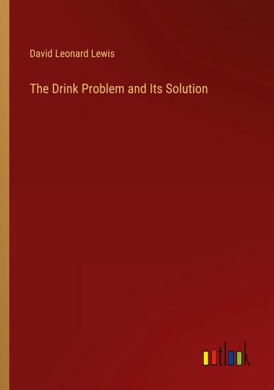 The Drink Problem and Its Solution