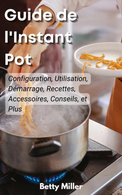 Guide de l’’Instant Pot