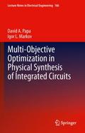 Multi-Objective Optimization in Physical Synthesis