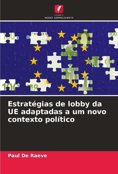 Estratégias de lobby da UE adaptadas a um novo contexto político
