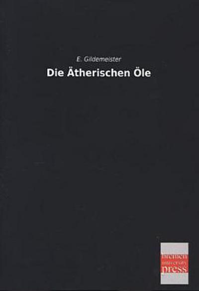 Die Ätherischen Öle