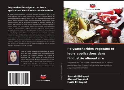 Polysaccharides végétaux et leurs applications dans l’industrie alimentaire