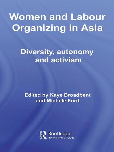 Women and Labour Organizing in Asia