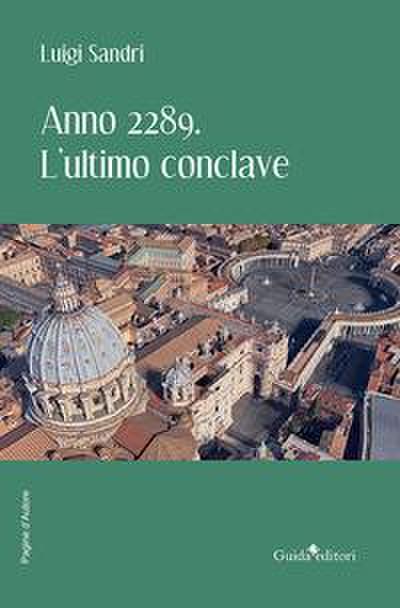 Anno 2289. L’ultimo conclave