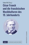 César Franck und die französischen Musikkulturen d