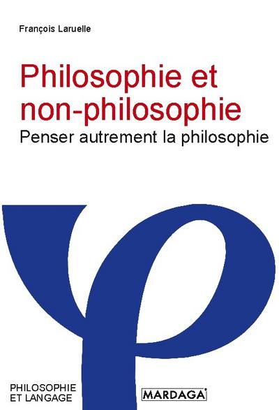 Philosophie et non-philosophie
