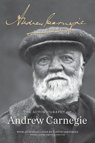The Autobiography of Andrew Carnegie