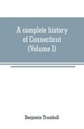 A complete history of Connecticut
