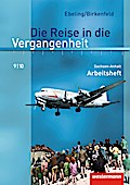 Die Reise in die Vergangenheit - Ausgabe 2010 für Sachsen-Anhalt: Arbeitsheft 9 / 10