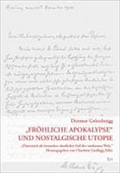 "Fröhliche Apokalypse" und nostalgische Utopie