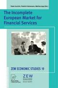 The Incomplete European Market for Financial Servi