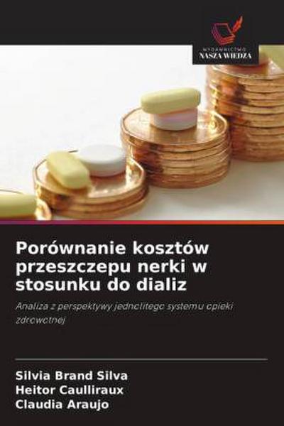 Porównanie kosztów przeszczepu nerki w stosunku do dializ