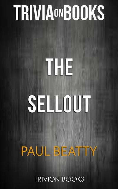 The Sellout by Paul Beatty (Trivia-On-Books)