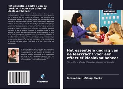 Het essentiële gedrag van de leerkracht voor een effectief klaslokaalbeheer