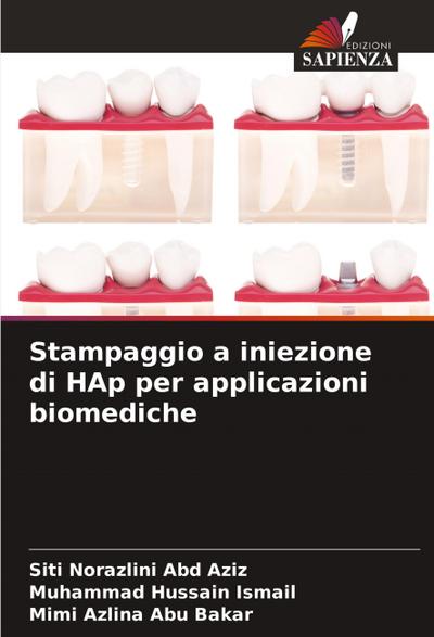 Stampaggio a iniezione di HAp per applicazioni biomediche