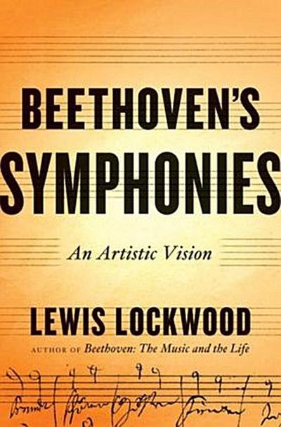 Beethoven’s Symphonies: An Artistic Vision