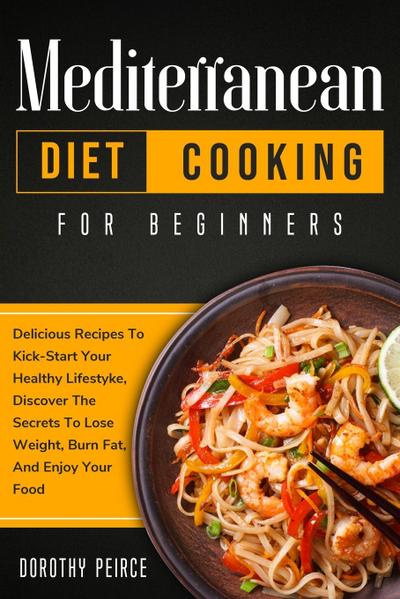 Mediterranean Diet Cooking for Beginners