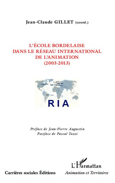 L’école bordelaise dans le réseau international de l’animation (2003-2013)