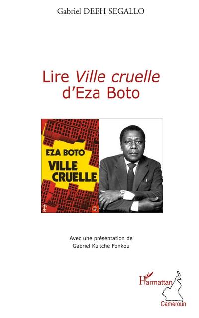 Deeh segallo gabriel: Lire "Ville cruelle" d’Eza Boto