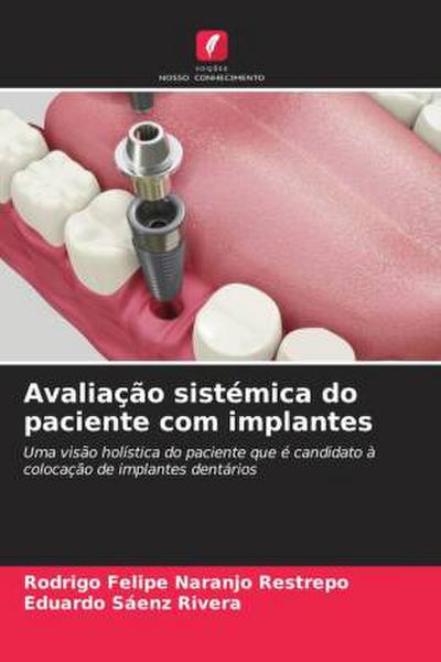 Avaliação sistémica do paciente com implantes
