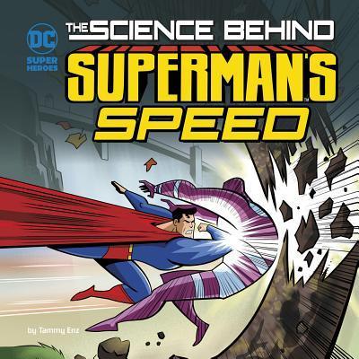 The Science Behind Superman’s Speed