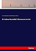 Sir Joshua Reynolds’s Discourses on Art