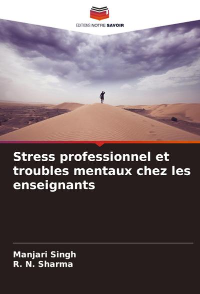 Stress professionnel et troubles mentaux chez les enseignants