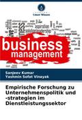 Empirische Forschung zu Unternehmenspolitik und -strategien im Dienstleistungssektor