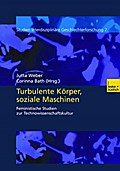 Turbulente Körper, soziale Maschinen