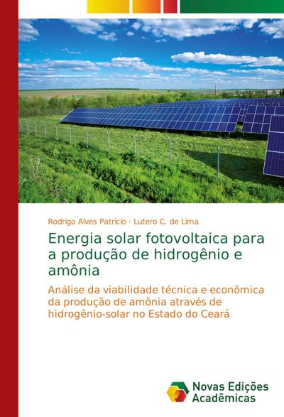 Energia solar fotovoltaica para a produção de hidrogênio e amônia