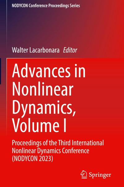 Advances in Nonlinear Dynamics, Volume I