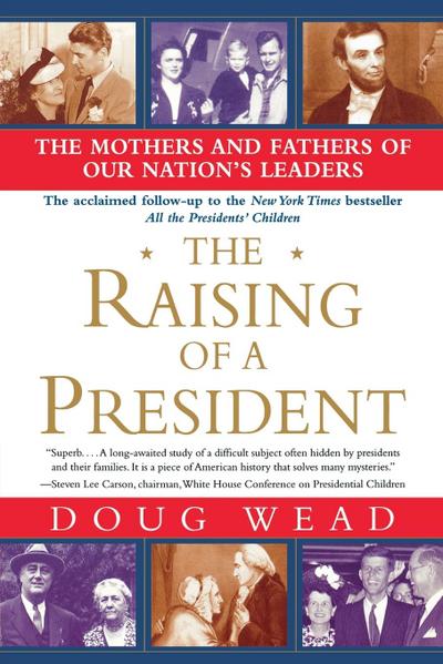 The Raising of a President
