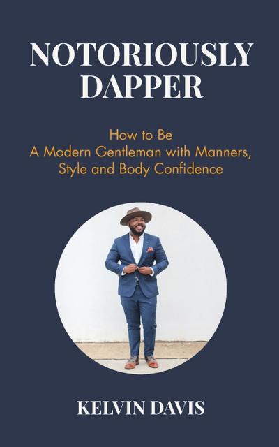 Notoriously Dapper