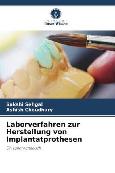 Laborverfahren zur Herstellung von Implantatprothesen