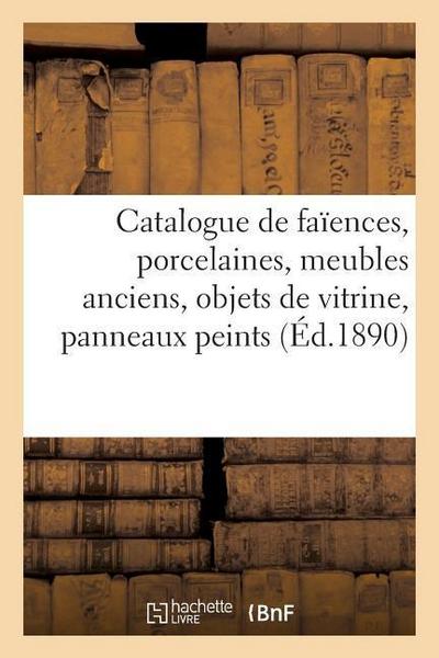 Catalogue de Faïences, Porcelaines, Meubles Anciens, Objets de Vitrine, Panneaux Peints Louis XV