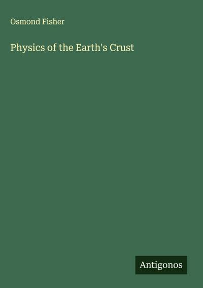 Physics of the Earth’s Crust