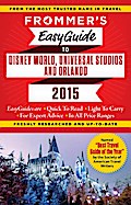 Frommer’s EasyGuide to Disney World, Universal and Orlando 2015
