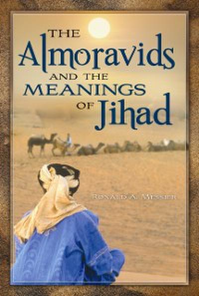 Almoravids and the Meanings of Jihad