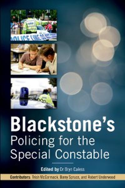 Blackstone’s Policing for the Special Constable