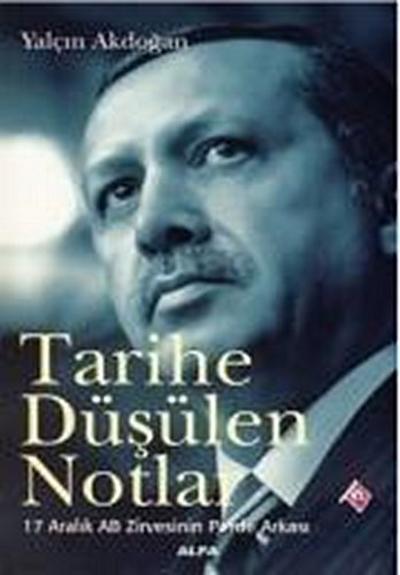 Tarihe Düsülen Notlar